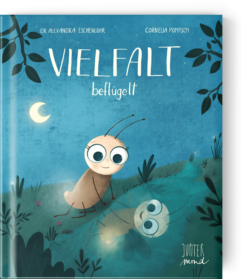 Vielfalt beflügelt, Kinderbuch, Eschenlohr & Pompsch